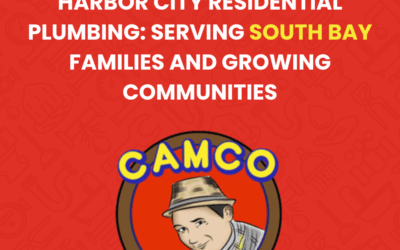 Harbor City Residential Plumbing: Serving South Bay Families and Growing Communities