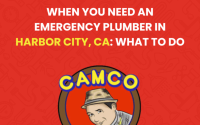 When You Need an Emergency Plumber in Harbor City, CA: What to Do