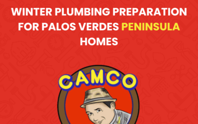 Winter Plumbing Preparation for Palos Verdes Peninsula Homes
